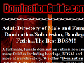 Adult Directory of Male and Female Domination Submission, Bondage, Fetish - DominationGuide.com